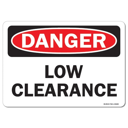 Signmission Safety Sign, OSHA Danger, 3.5" Height, Low Clearance, Landscape, D-35-L-19428 OS-DS-D-35-L-19428